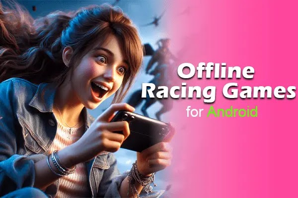 Top 10 Best Offline Racing Games for Android (2024)